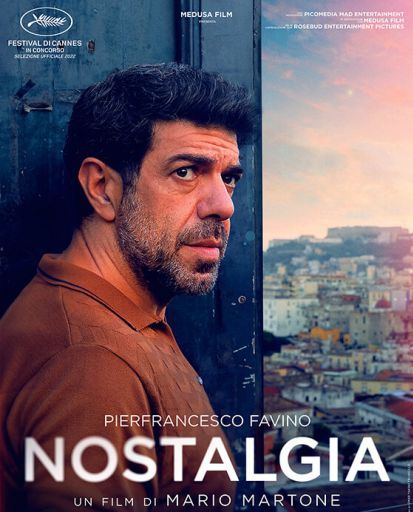 Domenica 2 ottobre 2022 ore 19:00: Nostalgia (2022) di Mario Martone