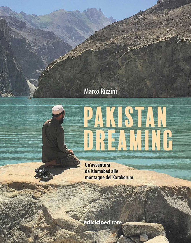 Mercoledì 23 Novembre 2022: Pakistan Dreaming di Marco Rizzini